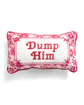 Dump Him Pillow